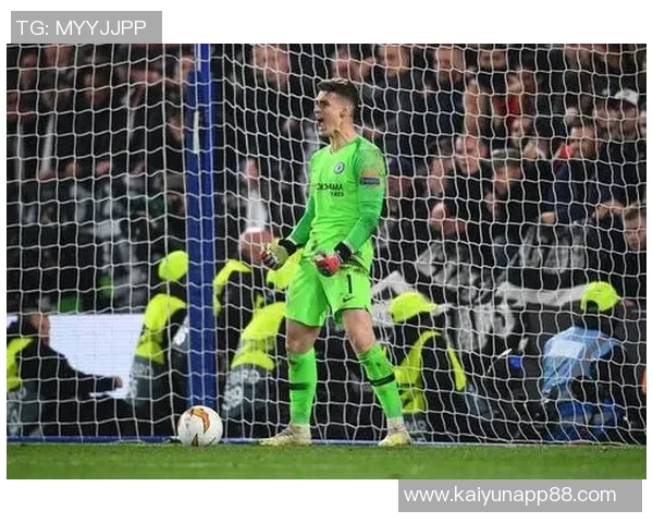 凯帕称赞队友罚点球表现出色为他扑救创造机会